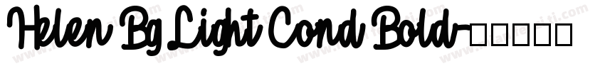 Helen Bg Light Cond Bold字体转换
